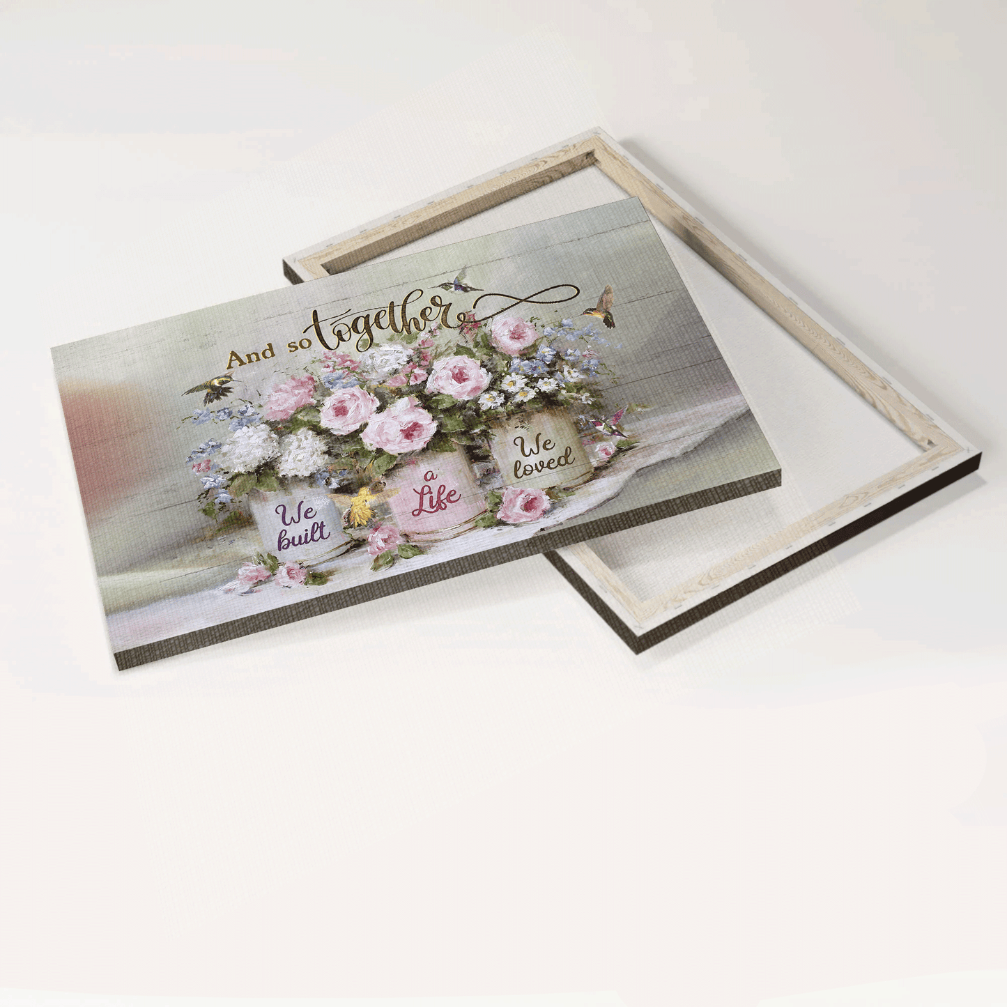 Couple Landscape Canvas- Beautiful Flower Vase, Hummingbirds Canvas- Gift For Couple, Lover- And So Together We Built A Life We Loved