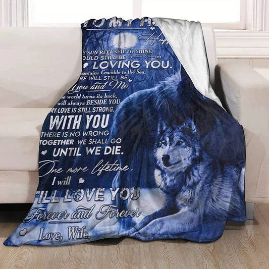 Gift For Husband Blanket - To My Husband, Love Letter, Wolf Under The Moon Blanket - Romantic Gift For Husband From Wife, Birthday, Christmas, Valentines, Anniversary Blanket