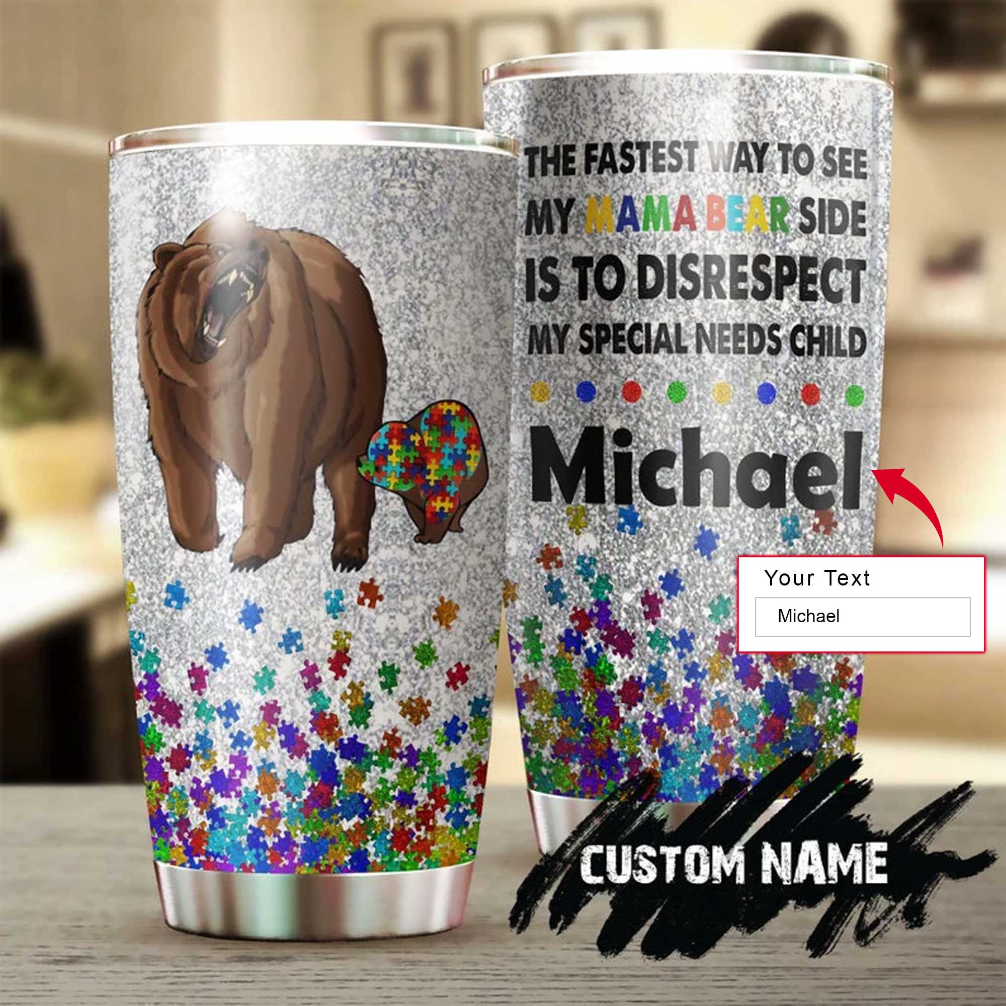 Personalized Mother's Day Gift Tumbler - Custom Gift For Mother's Day, Presents for Mom - Autism The Fastest Way To See My Mama Bear Tumbler