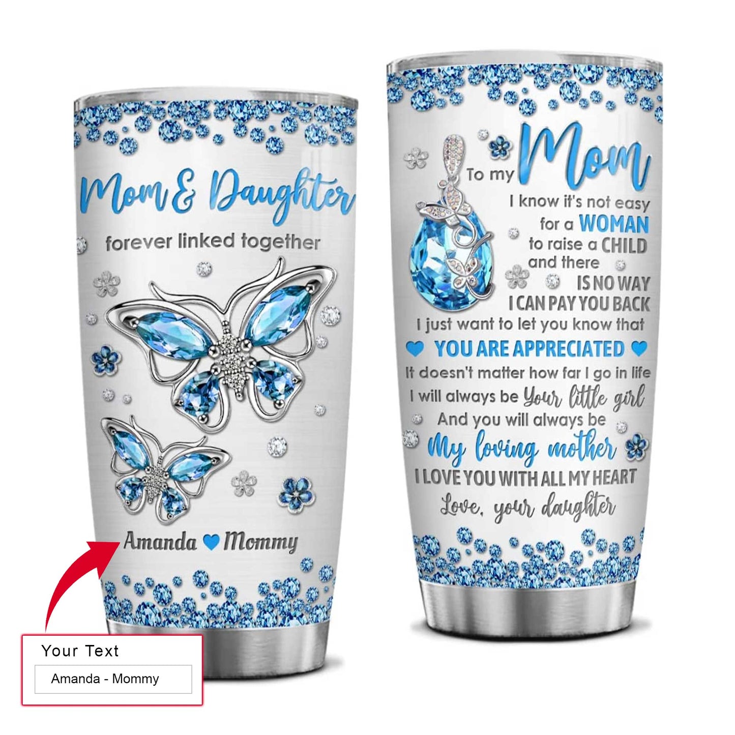 Personalized Mother's Day Gift Tumbler - Custom Gift For Mother's Day, Presents For Mom From Daughter - Butterfly To My Mom Tumbler