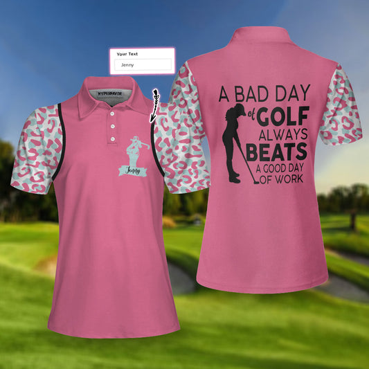 Personalized Pink Leopard Women Polo Shirt, A Bad Day Of Golf Always Beats A Good Day Of Work Leopard Short Sleeve Shirt, Best Golf Shirt For Women, Gift For Golfers