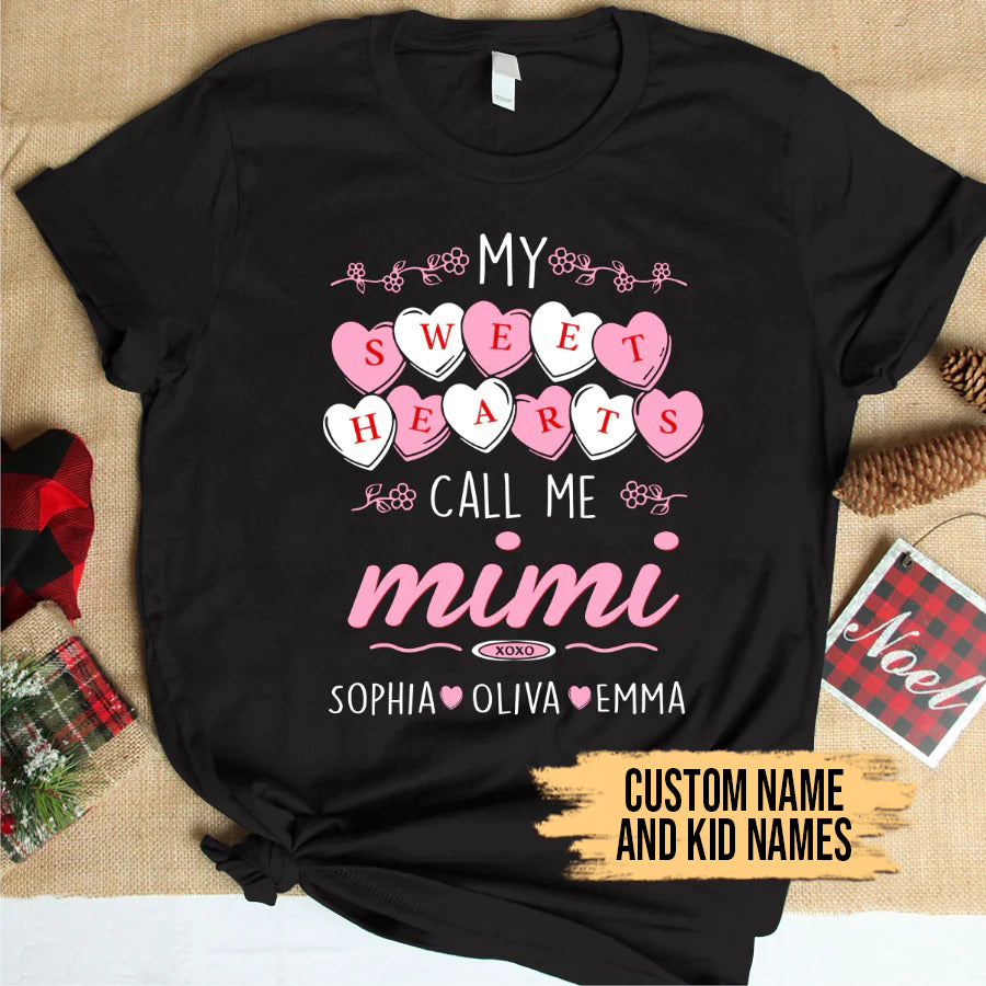 Mimi and Kids Custom Name T-shirt, My Sweet Hearts call me Mimi Valentine Personalized Shirt - Perfect Gift For Gigi, Nana, Mimi, Grandma