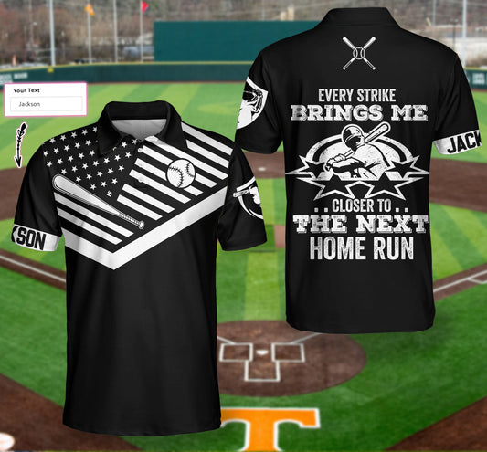 Personalized American Flag Baseball Men Polo Shirt, Every Strike Brings Me Closer To The Next Home Run Custom Shirt For Men, Gift For Baseball Lovers