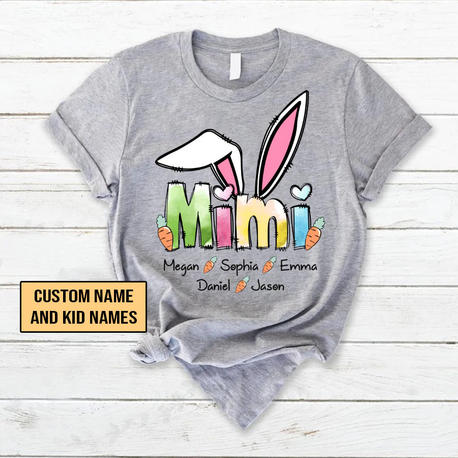Mimi and Kids Custom Name T-shirt, Grandma Bunny, Grandkids, Easter Day Personalized Shirt - Perfect Gift For Gigi, Nana, Mimi, Grandma