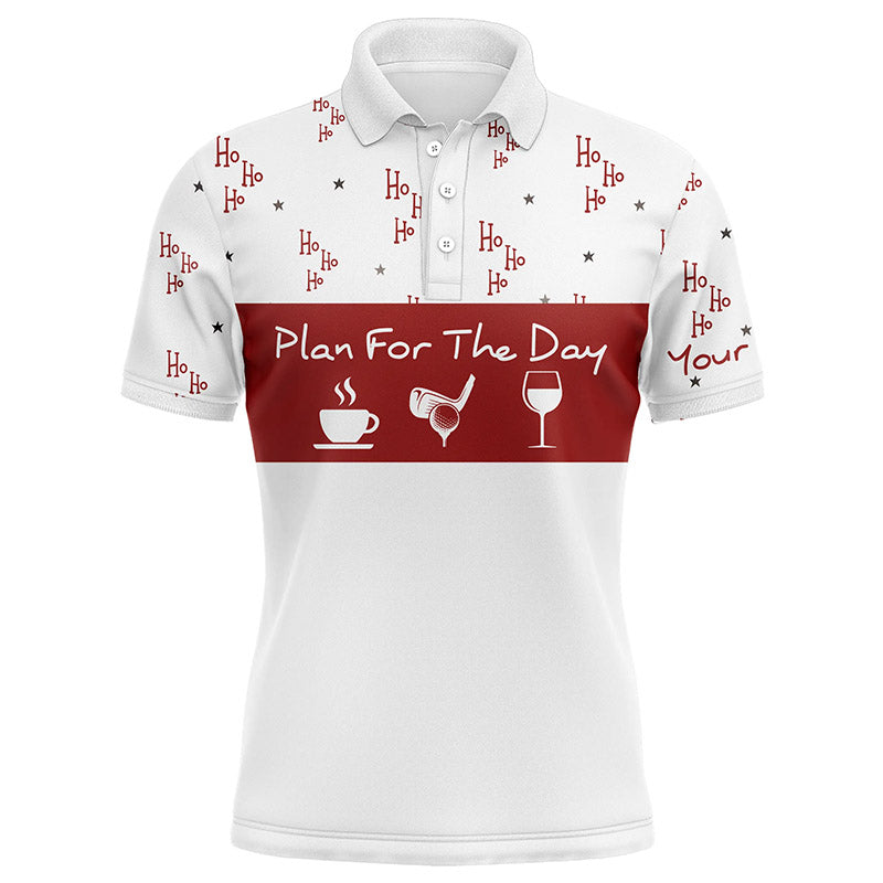 Drinks Golf Men Polo Shirt - Funny Christmas Hohoho Pattern Custom Name - Personalized Gift For Golf Lover, Team - Plan For The Day Coffee Golf Wine
