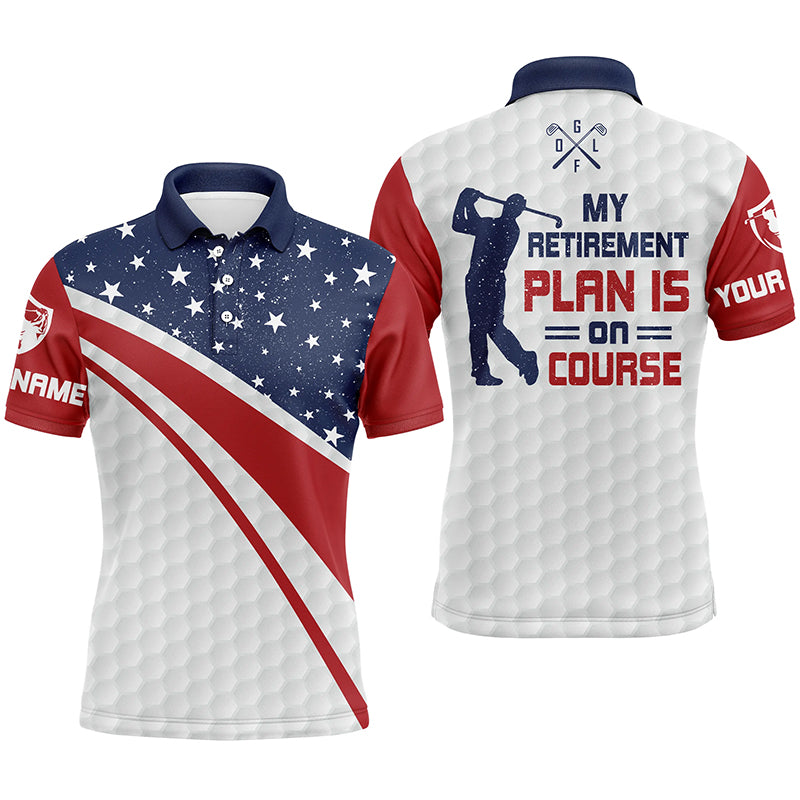 Golf Men Polo Shirt - Custom Name American Flag Apparel - Personalized Gift For Golf Lover, Men, Husband, Team - My Retirement Plan Is On Course