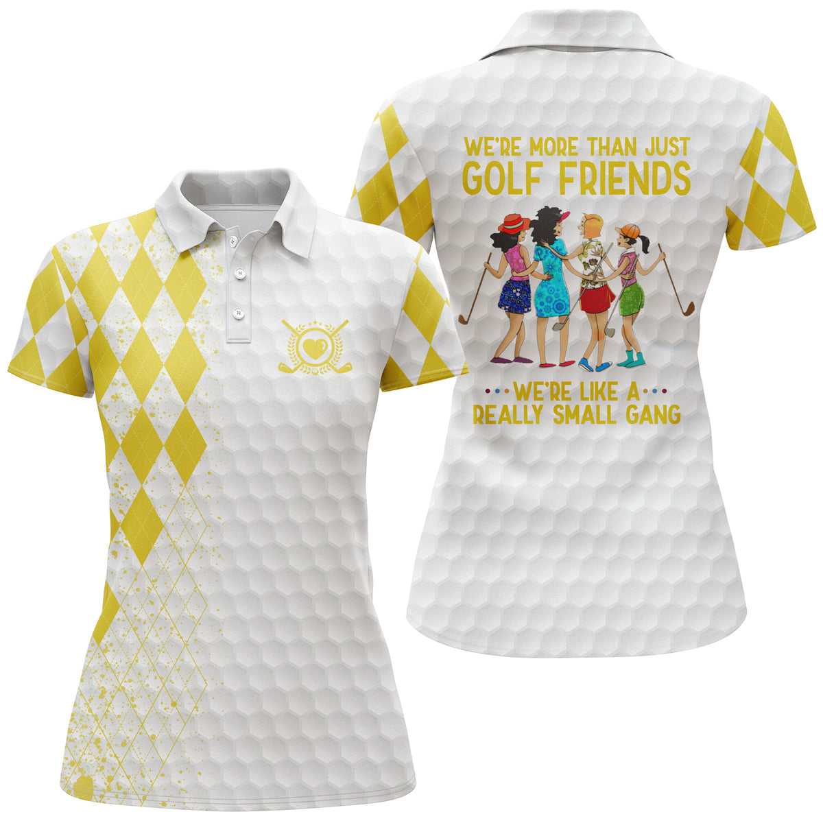 Golf Friends Women Polo Shirts Multi-color, We're More Than Just Golf Friends We're Small Gang Women Polo Shirt, Best Gift For Best Friends