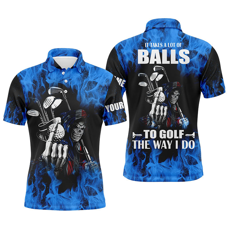 Golf Men Polo Shirt - Custom Name Flame Skull Apparel - Personalized Gift For Golf Lover, Team, Husband - It Takes A Lot Of Balls To Golf The Way I Do