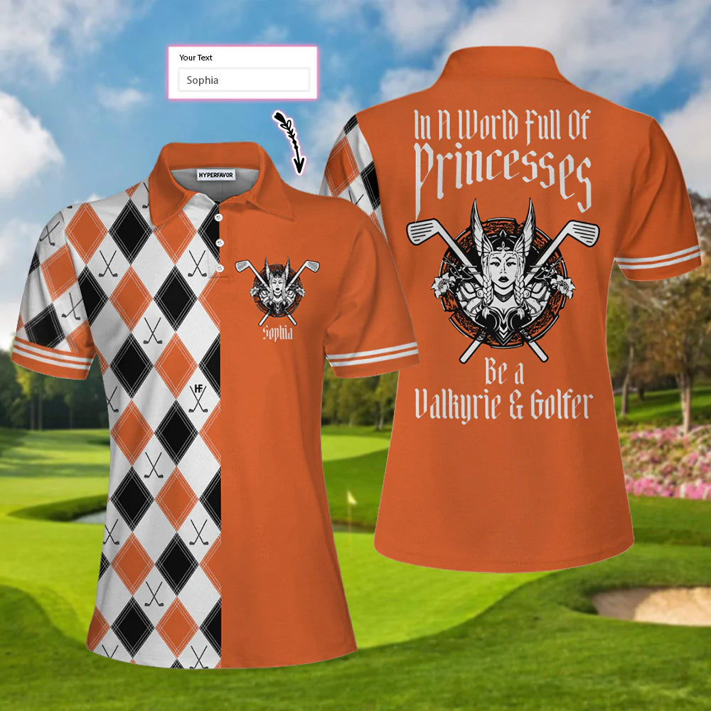 Personalized Orange Argyle Pattern Golf Women Polo Shirt, In A World Full Of Princesses Be A Valkyrie & A Golfer Custom Short Sleeve Shirt