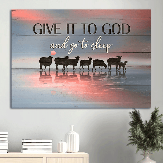 Jesus Landscape Canvas -  Lamb of God, Religious art Landscape Canvas - Inspirational gift, Gift For Religious Christian - Give it to God and go to sleep