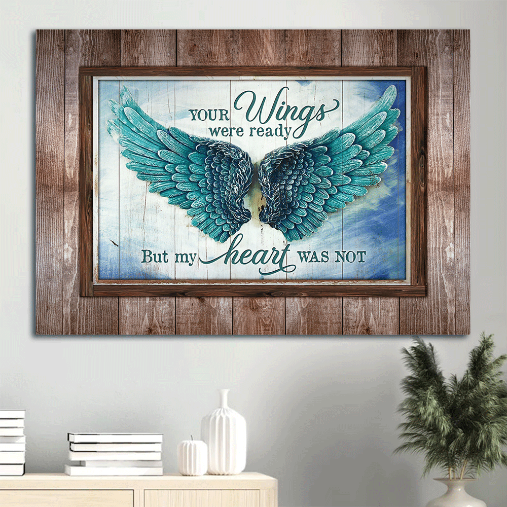 Memorial Landscape Canvas - Angel Wings, Blue sky Landscape Canvas - Memorial Gift For Family Members - Your wings were ready but my heart was not