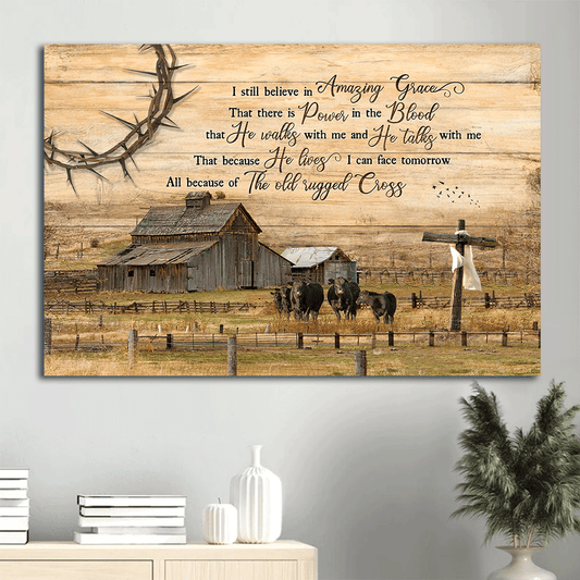 Jesus Landscape Canvas - Angus Cows With Country Tranquil Farm, Wooden Cross Landscape Canvas - Gift For Religious Christian - I still believe In Amazing Grace