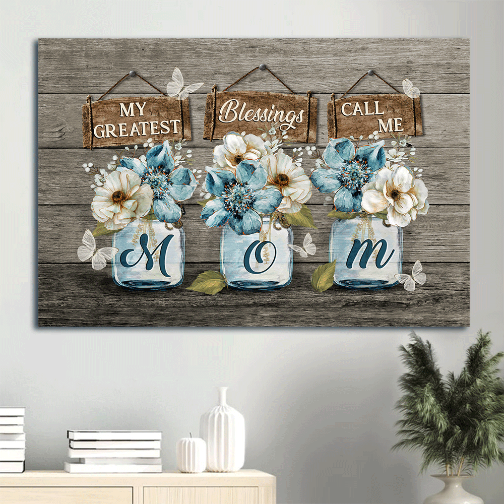 Family Landscape Canvas- Beautiful flower, Crystal butterfly canvas- Gift for members family- My greatest blessings call me Mom