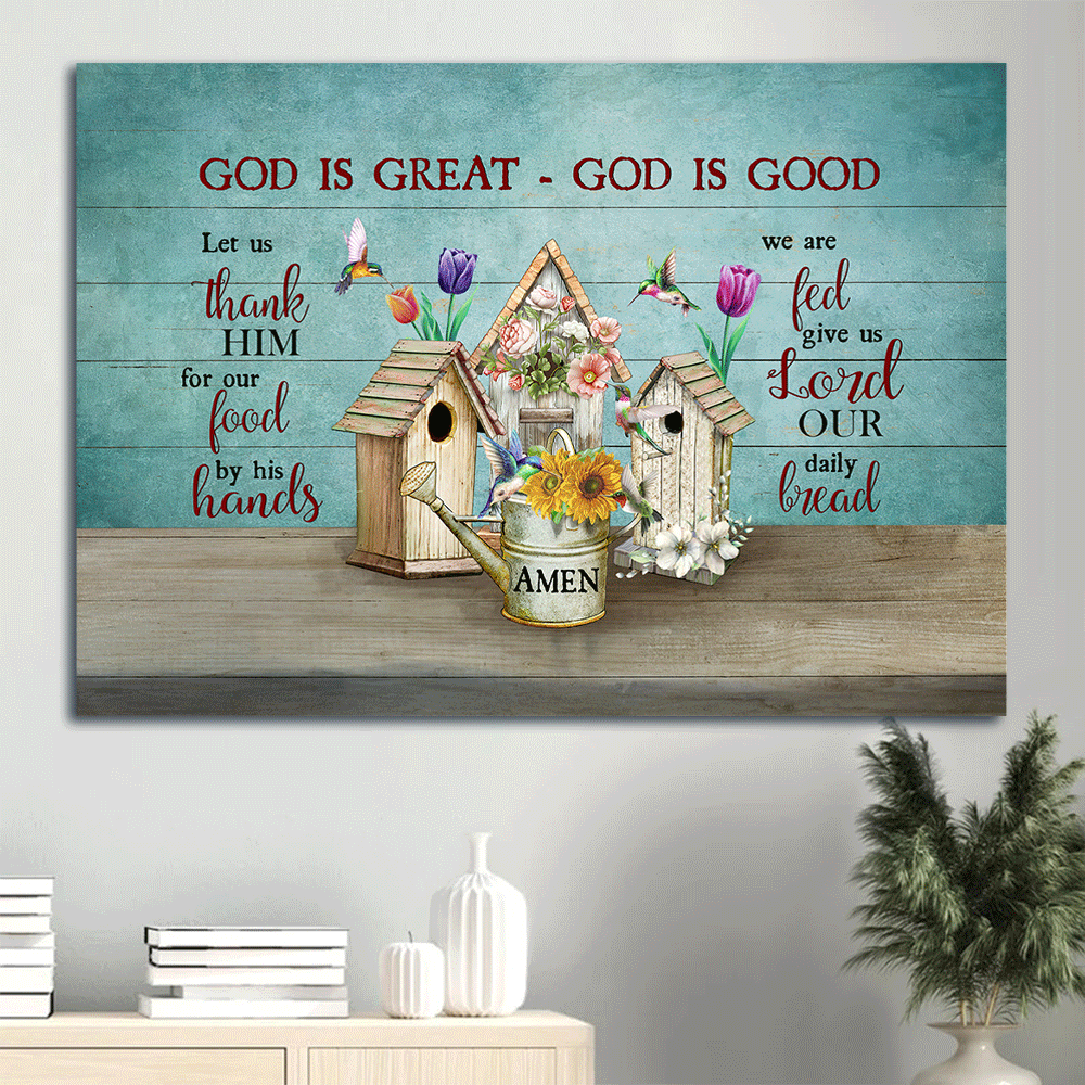 Jesus Landscape Canvas- Nest, Colorful Flower, Hummingbirds canvas- Gift for Christian- God is great, God is good - Landscape Canvas Prints, Wall Art
