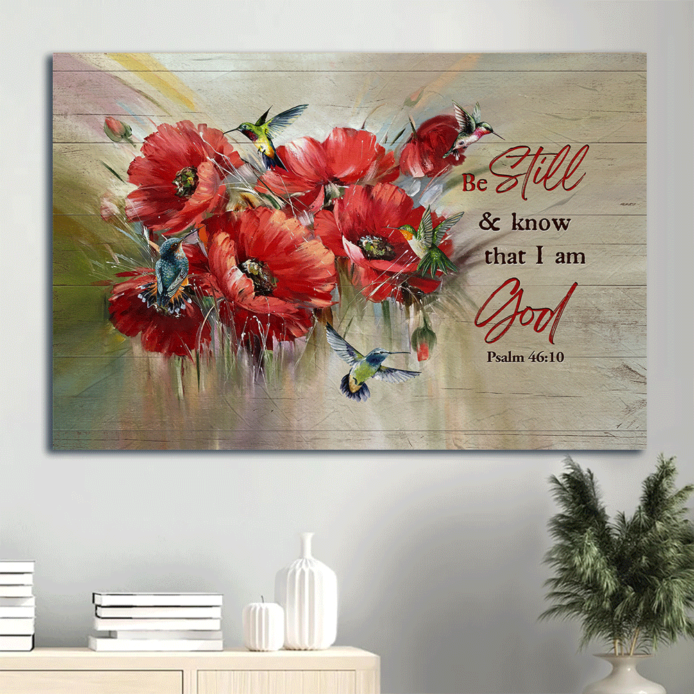 Jesus Landscape Canvas- Brilliant poppy flower, Colorful hummingbird canvas- Gift for Christian-Be still and know that I am God - Landscape Canvas Prints, Christian Wall Art