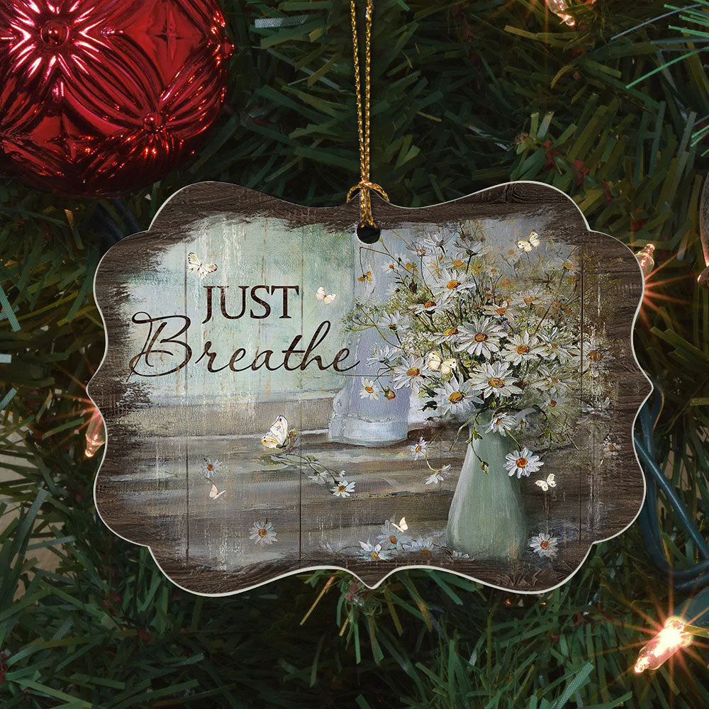 Jesus Benelux Aluminum Ornament- Daisy Flower Drawing, Pretty Butterfly, Vintage Window- Christian Gift - Just Breathe