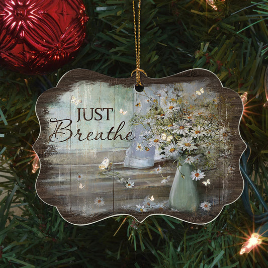 Jesus Benelux Aluminum Ornament- Daisy Flower Drawing, Pretty Butterfly, Vintage Window- Christian Gift - Just Breathe