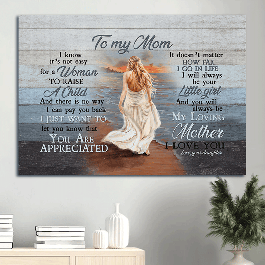 Family Landscape Canvas- To my mom canvas, Daughter to mom, Beautiful lady, Walking on the beach canvas- Gift for Mom, Mother- My loving mother, I love you