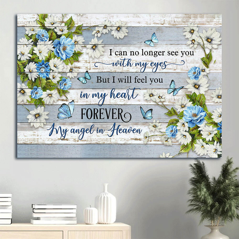 Memorial Landscape Canvas - Flower painting, Blue butterfly- Gift for Family- I will feel you in my heart forever - Heaven Landscape Canvas Prints, Wall Art