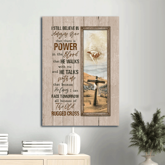 Jesus Portrait Canvas- Hand of God, The rugged cross, Mountain landscape- Gift for Christian- I still believe in Amazing Grace - Portrait Canvas Prints, Christian Wall Art