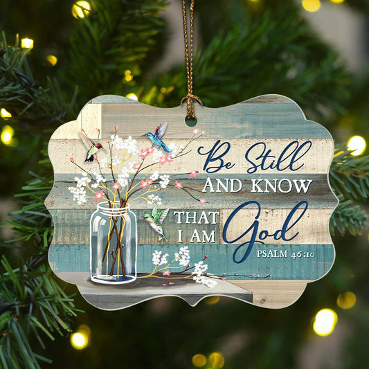 Jesus Benelux Aluminum Ornament - Hummingbird, God - Christian Gift - Be Still And Know That I Am God