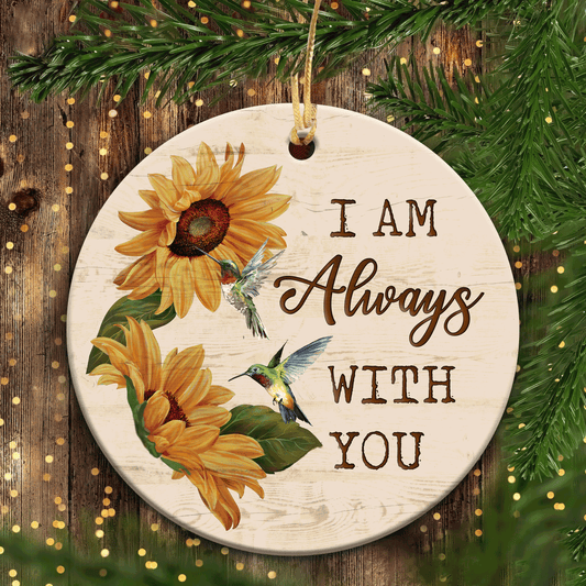 Jesus - Circle Ceramic Ornament - Hummingbird And Sunflower - I Am Always With You - Gift For Religious Christian