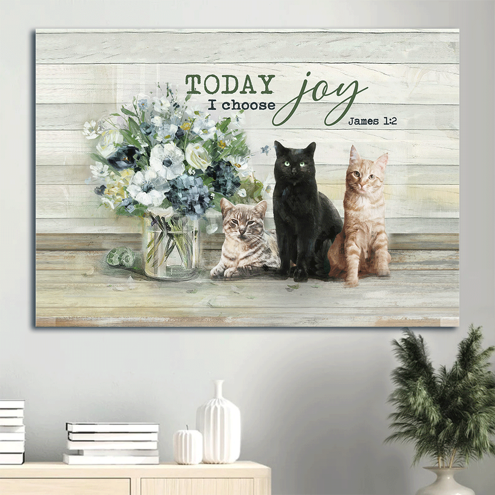 Jesus Landscape Canvas - Adorable cats, Flower vase Landscape Canvas - Gift For Religious Christian - Today I Choose Joy