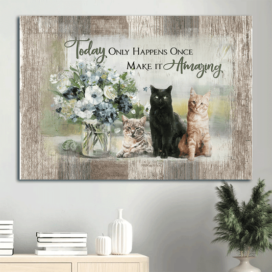 Jesus Landscape Canvas - Adorable Cats, Flower Vase Landscape Canvas - Gift For Religious Christian -  Today Only Happens Once Make It Amazing