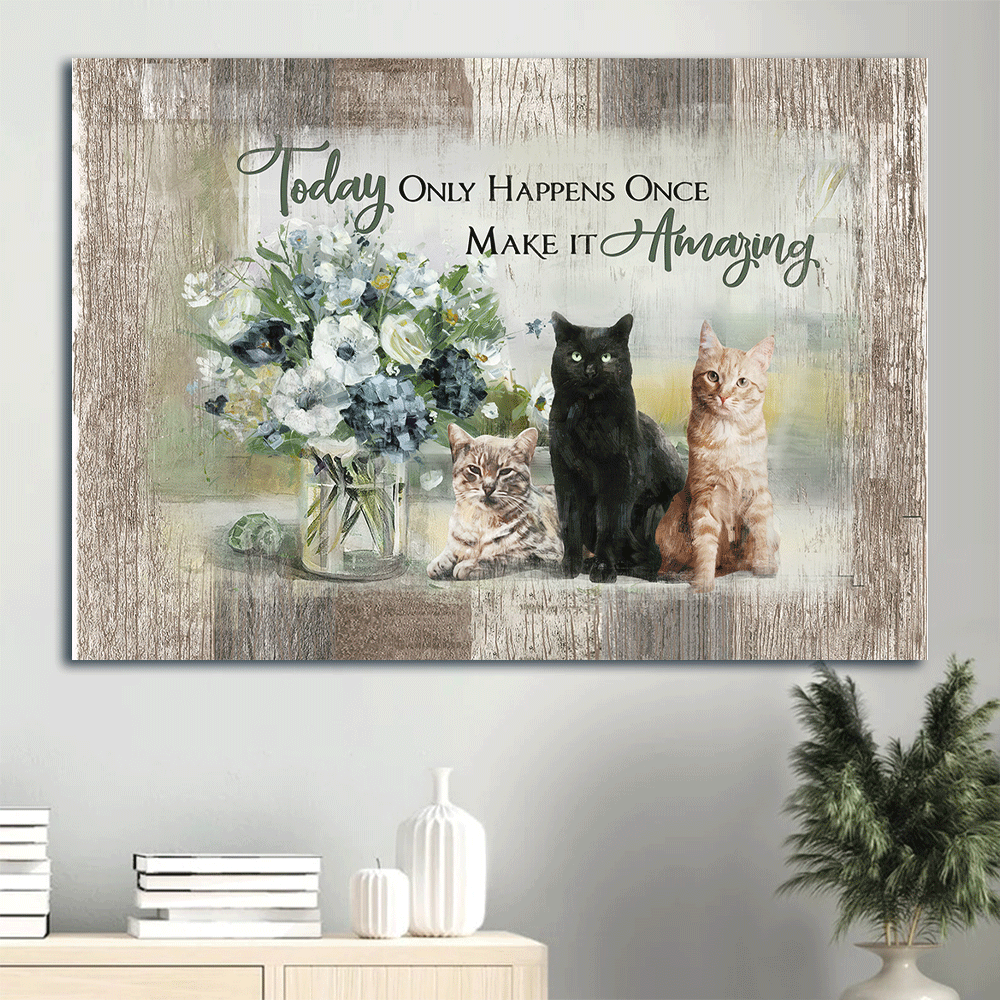 Jesus Landscape Canvas - Adorable Cats, Flower Vase Landscape Canvas - Gift For Religious Christian -  Today Only Happens Once Make It Amazing