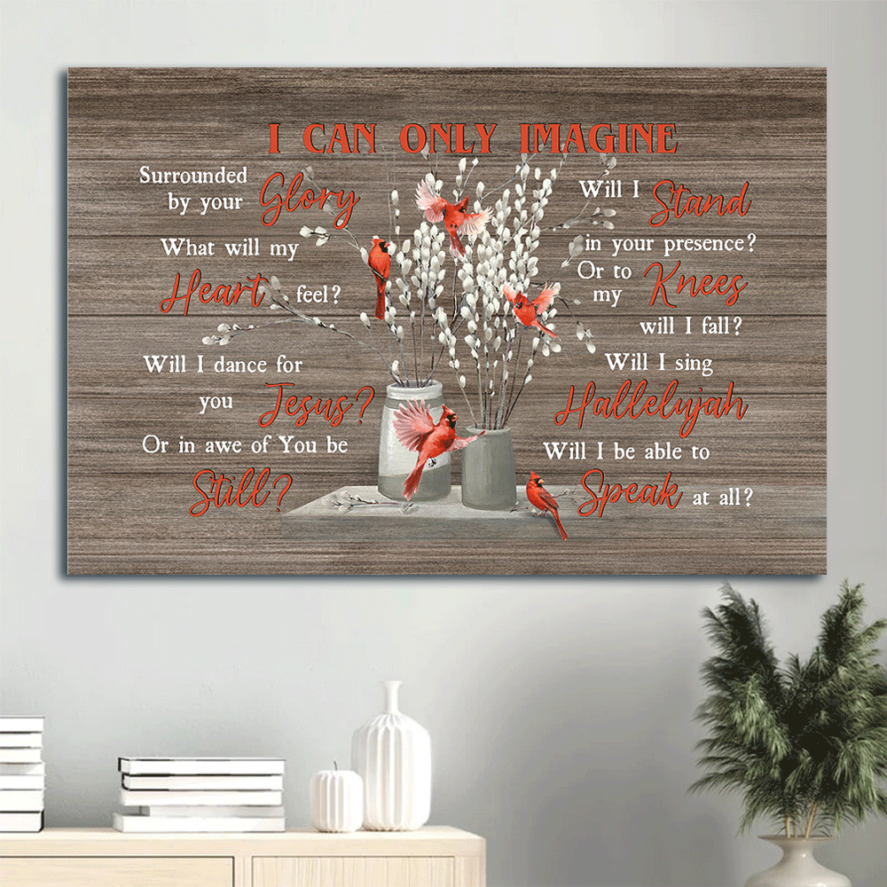 Jesus Landscape Canvas- Cardinal, Briar Flower Vase canvas- Gift for Christian- I Can Only Imagine