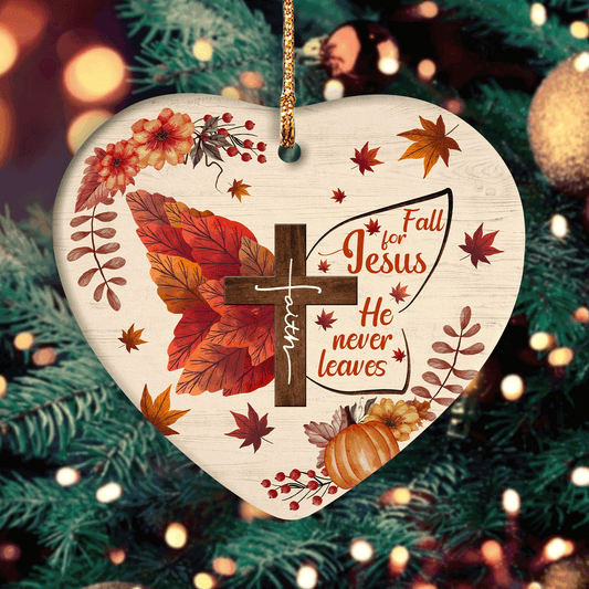 Jesus Heart Ceramic Ornament- Faith Cross With Maple- Fall For Jesus He Never Leaves