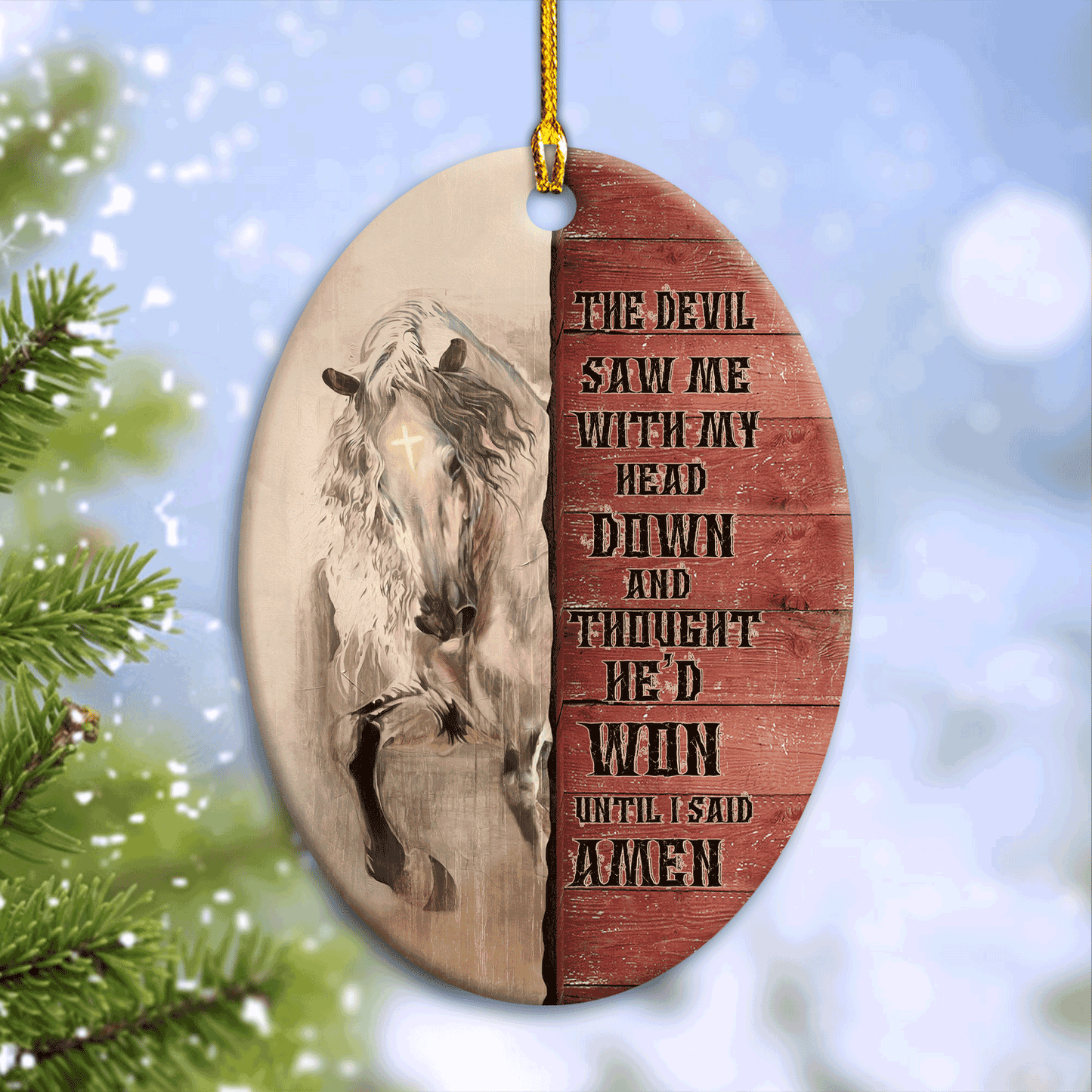 Jesus Oval Ceramic Ornament - White Painting Oval Ceramic Ornament - Christian Gift - The Devil Thought He'd Won Until I Said Amen