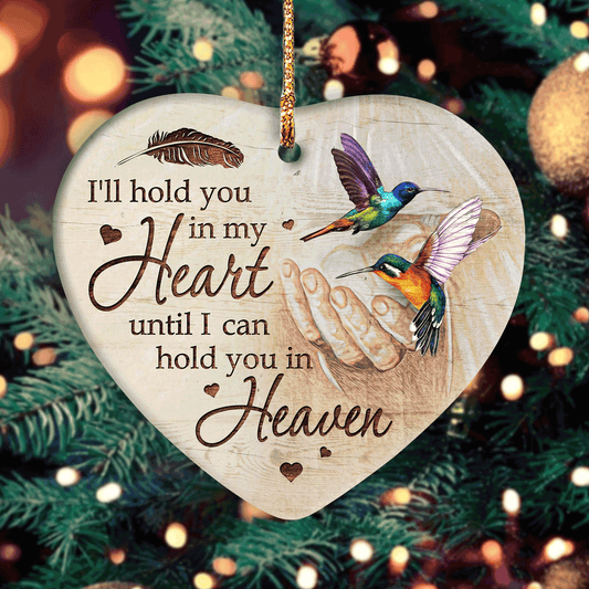 Jesus Heart Ceramic Ornament- Hummingbird, Jesus Hand Heart Ceramic Ornament- Gift For Christian- I'll Hold You In My Heart