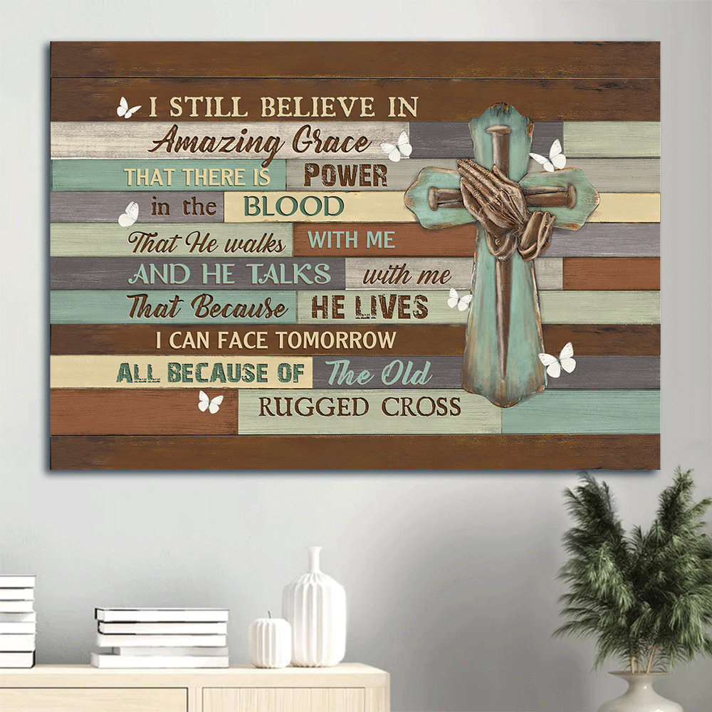 Jesus Landscape Canvas- Praying hands, Nail Cross, White butterfly- Gift for Christian- I still believe in amazing grace -  Landscape Canvas Prints, Wall Art