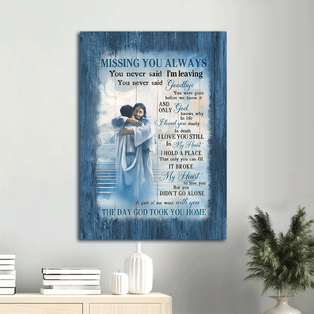 Jesus Portrait Canvas- Jesus Christ, Jesus hugging, Jesus in heaven canvas- Gift for Christian - Missing you always - Portrait Canvas Prints, Christian Wall Art