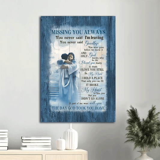 Jesus Portrait Canvas- Jesus Christ, Jesus hugging, Jesus in heaven canvas- Gift for Christian - Missing you always - Portrait Canvas Prints, Christian Wall Art