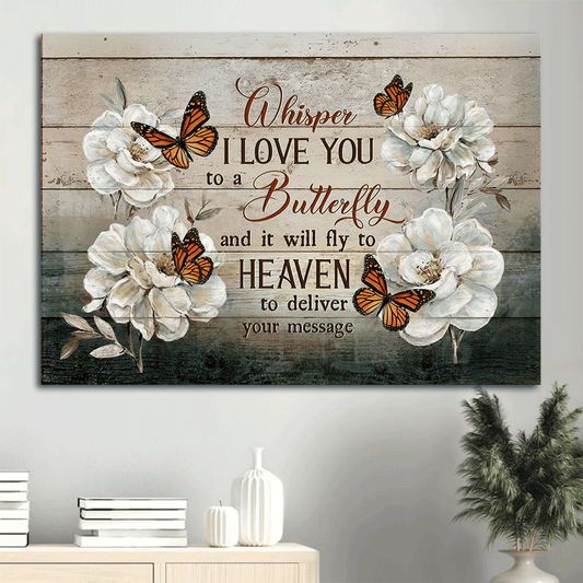 Memorial Landscape Canvas- Pretty camellia, Monarch butterfly- Gift for members family- Whisper I love you to a butterfly - Heaven Landscape Canvas Prints, Wall Art
