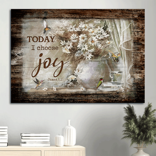 Jesus Landscape Canvas- Pretty daisy vase, awesome hummingbird, Verse of the day- Gift for Christian- Today I choose joy - Landscape Canvas Prints, Christian Wall Art