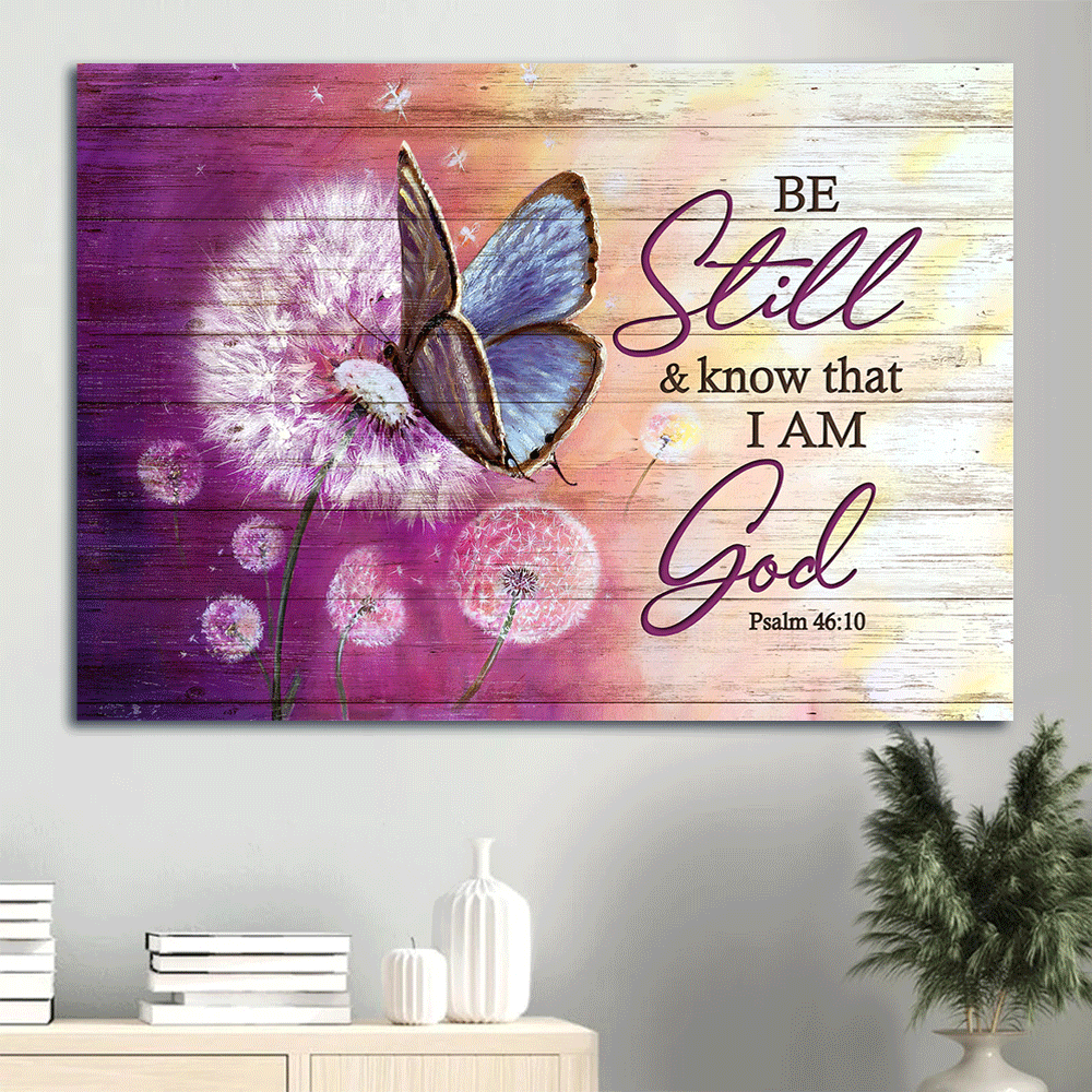 Jesus Landscape Canvas- Pretty dandelion, Lovely butterfly, Bible verse- Gift for Christian- Be still and know that I am God - Landscape Canvas Prints, Christian Wall Art