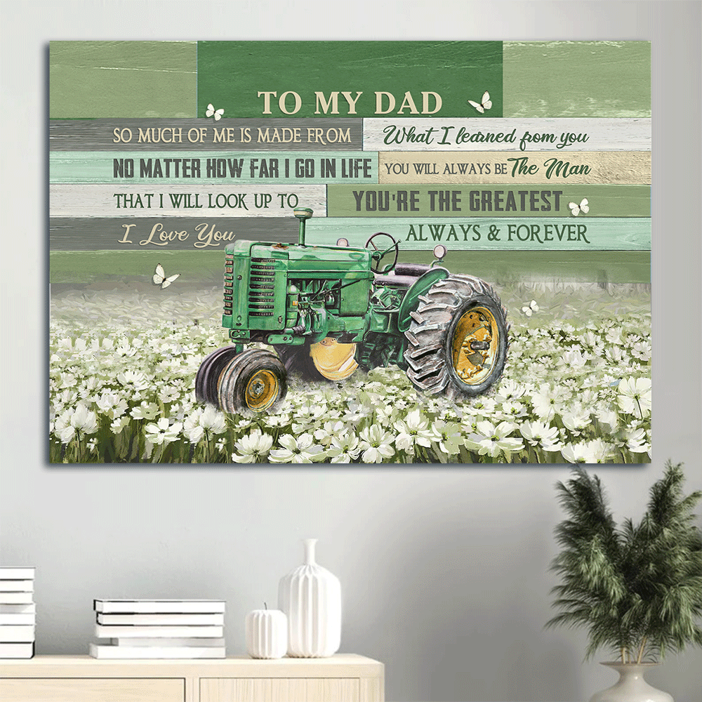 Gift for Dad- Son to dad, Old tractor, White flower field, I love you always and forever - Family Landscape Canvas Prints, Wall Art
