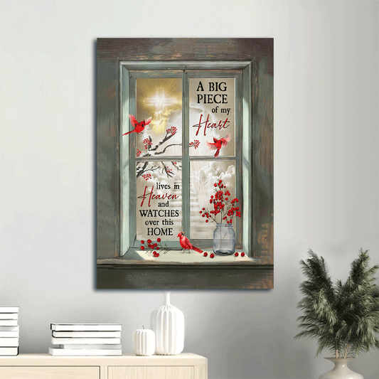 Memorial Portrait Canvas - Through Window Frame, Beautiful Cardinal, Heaven Canvas - Memorial Gift For Family Members - A Big Piece Of My Heart Lives In Heaven