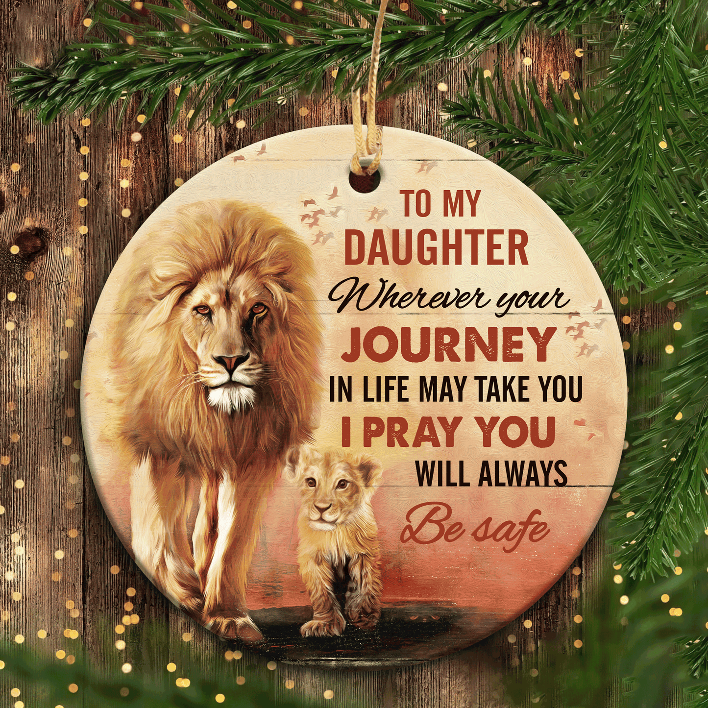 Best Christmas Gifts For Daughter, Christmas Ceramic Ornament, Lion Family Ornaments, I Pray You Will Always Be Safe