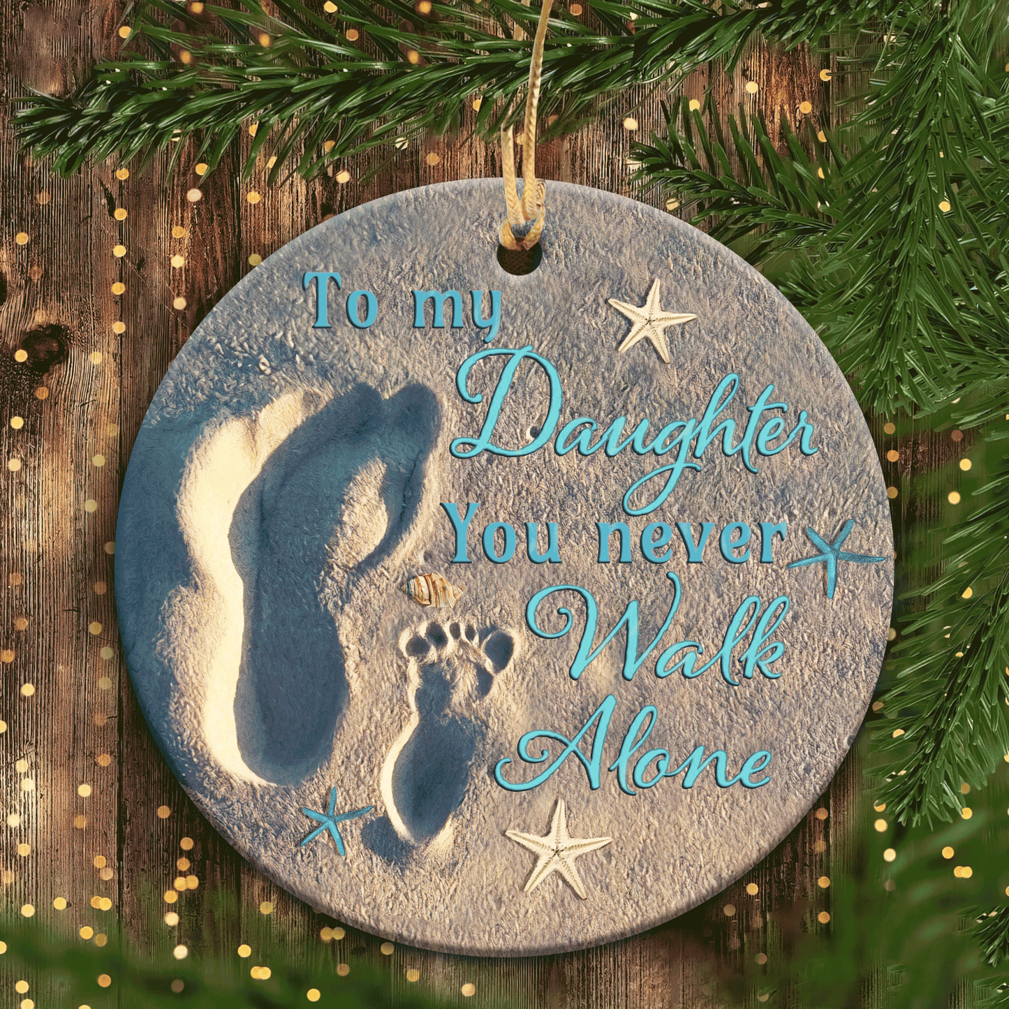 Christmas Gifts, Birthday Gifts For Daughter, Family Ceramic Ornaments, Footprint On Beach Ornaments, To Daughter You Never Walk Alone
