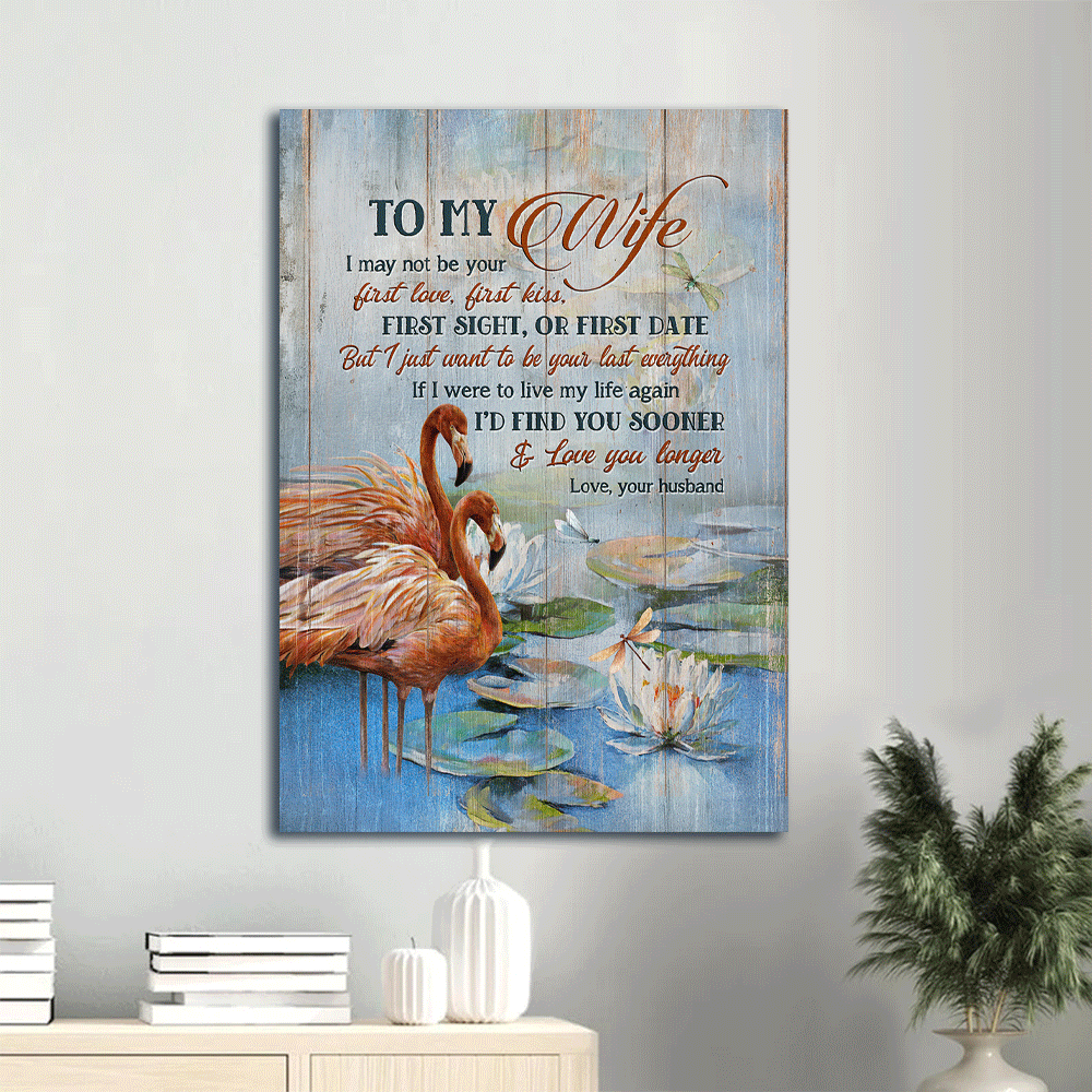 Gift For Wife Portrait Canvas - To My Wife, Pretty Flamingo, Lotus Painting Canvas - Valentine's Day Gift For Couple, Spouse, Lover - I'd Find You Sooner - Family Canvas
