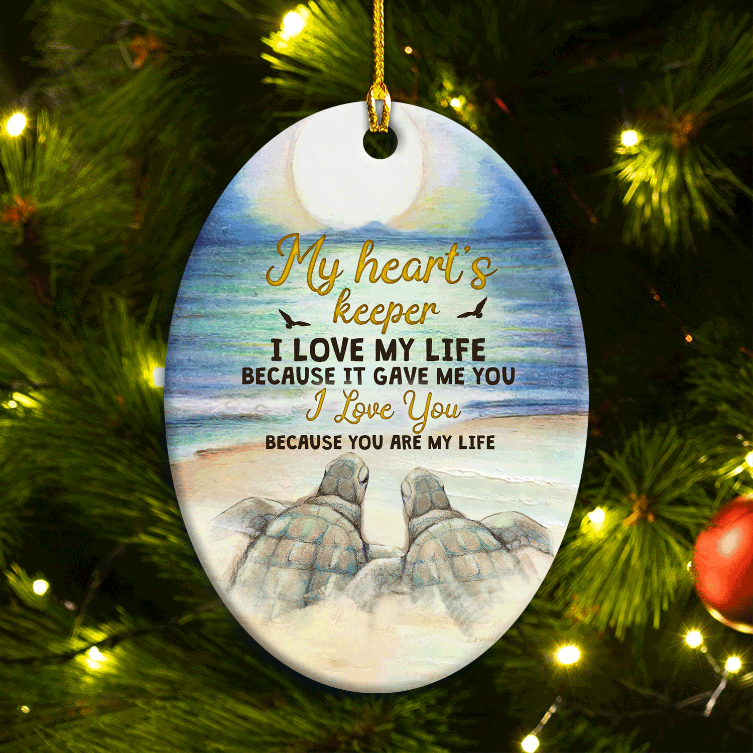 Couple Oval Ceramic Ornament- Turtle Couple Oval Ceramic Ornament- Gift For Couple, Lover, Husband, Wife, Boyfriend, Girlfriend- I Love You Because You Are My Life