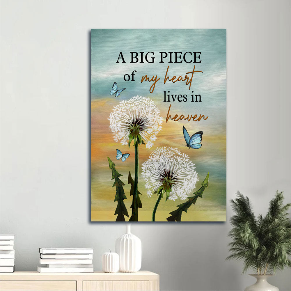 Heaven Portrait Canvas - White Dandelion, Blue Butterfly, Memorial Canvas - Memorial Gift For Member Family - A Big Peace Of My Heart Lives In Heaven