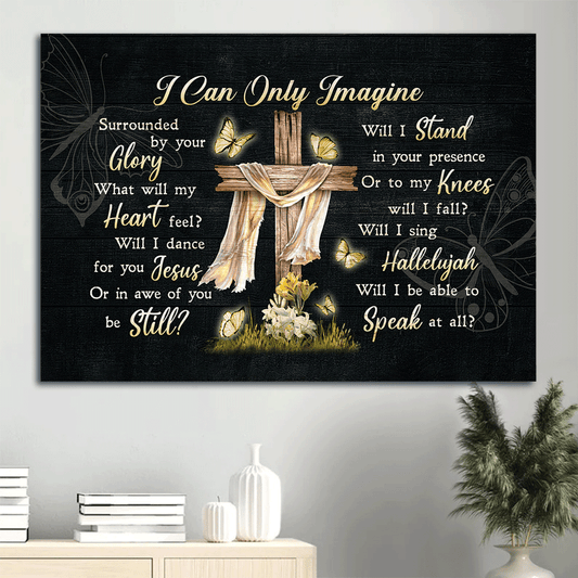 Jesus Landscape Canvas - Wooden Cross, Glowing Butterfly Canvas - Gift For Christian - I Can Only Imagine Canvas