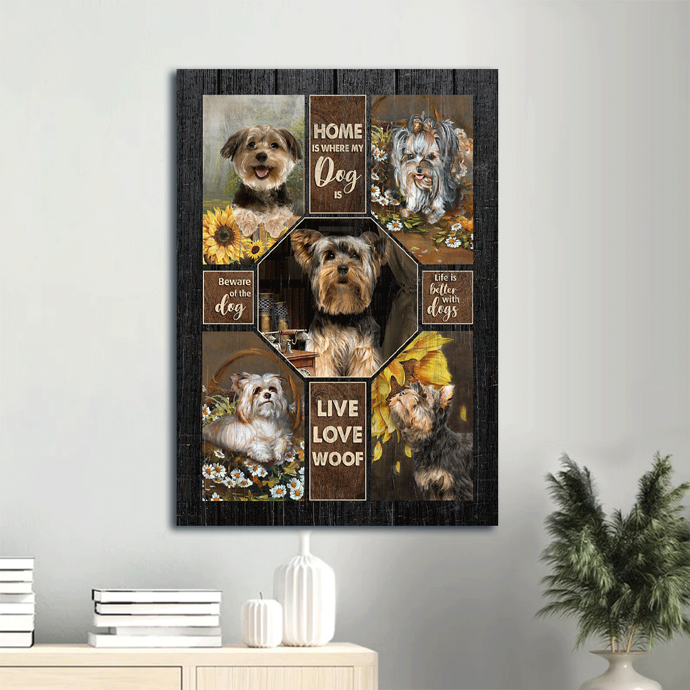 Yorkshire Terrier Dog Portrait Canvas - Yorkshire Terrier, Flowers Canvas - Gift for Yorkshire Terrier, Dog Lovers - Live Love Woof, Home Is Where My Dog Is Canvas