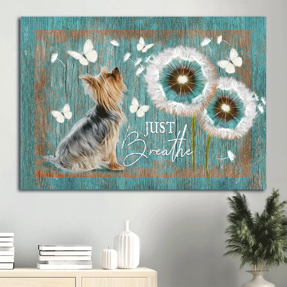 Yorkshire Terrier Dog Landscape Canvas - Yorkshire Terrier, Dandelion, Butterfly Canvas - Gift for Yorkshire Terrier, Dog Lovers - Just Breathe Canvas