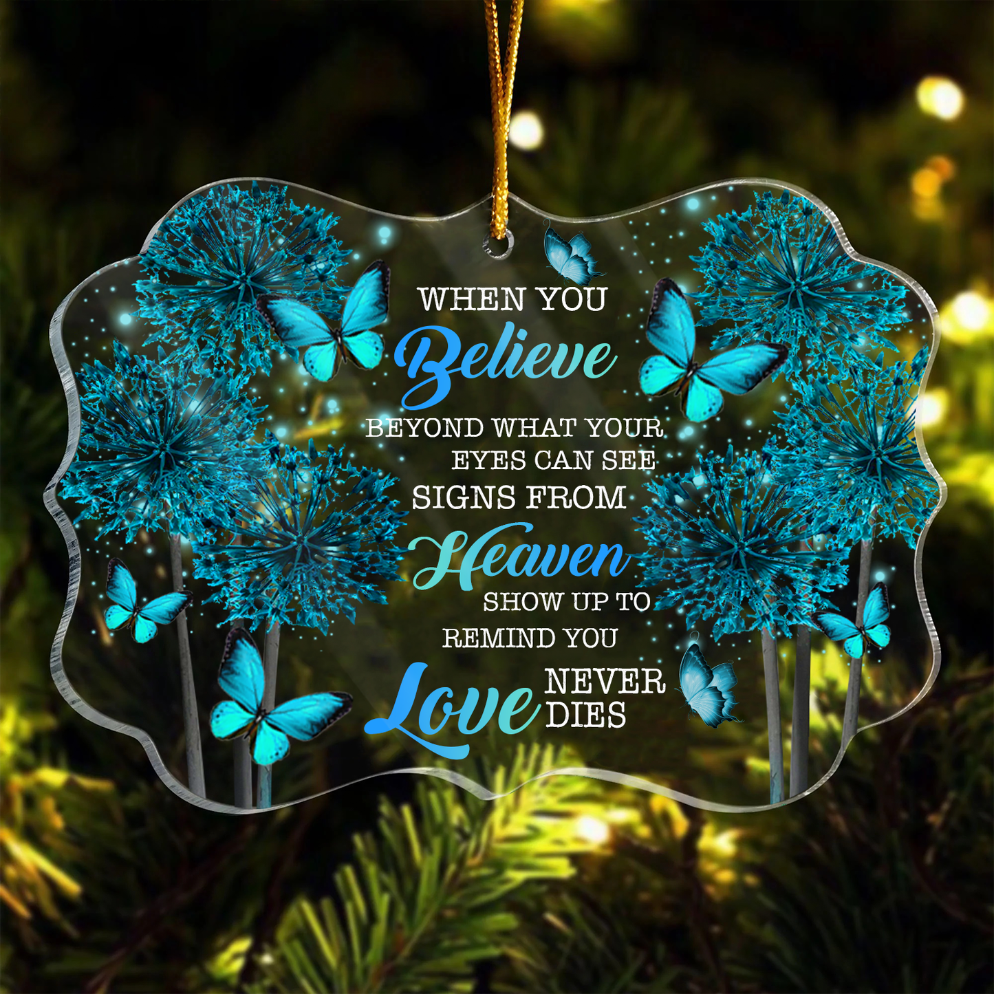 Memorial Acrylic Ornament - Christmas Gift For Family Member, Friends - Blue Dandelion Butterfly When You Believe